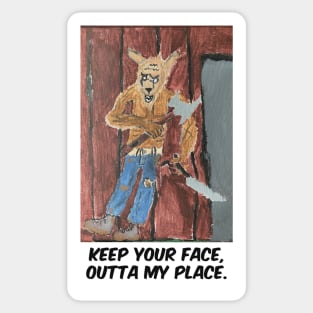 Keep Your Face Outta My Place--Werewolf © Sticker